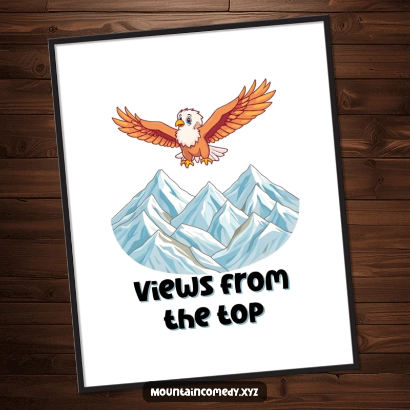 Funny poster featuring an energetic eagle character soaring gracefully above a majestic mountain range, representing freedom and height.