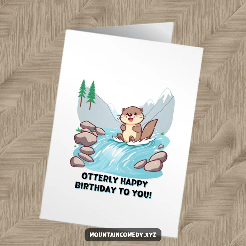 Funny Free Printable Birthday Card: Cheerful otter paddles down a stream, celebrating a birthday with enthusiastic glee.