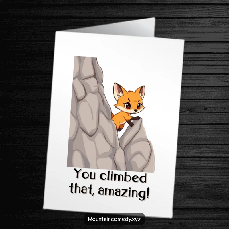 Funny Free Printable Congrats Card: Determined fox cub reaches the summit of a steep cliff, celebrating a major victory.