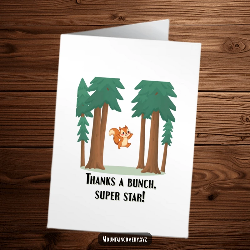 Funny Free Printable Thank You Card: Playful squirrel leaping, sending cheerful appreciation for their quick and helpful actions.
